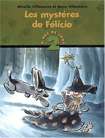 les mystères de félicio