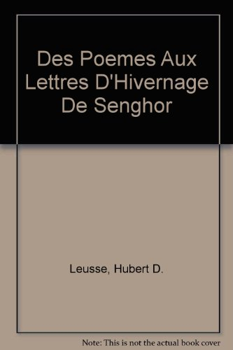 Des poèmes aux `lettres d'hivernage' de L. Sédar Senghor