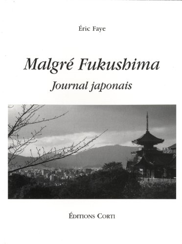 Malgré Fukushima : journal japonais