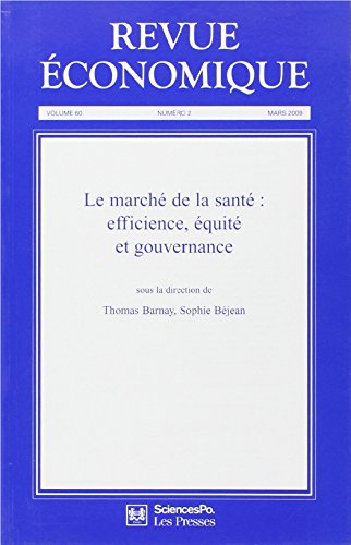 Revue économique, n° 60-2. Le marché de la santé : efficience, équité et gouvernance