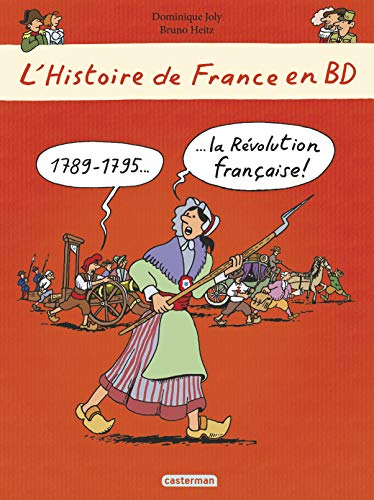 L'histoire de France en BD. Vol. 8. 1789-1795, la Révolution française !