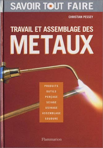 Travail et assemblage des métaux