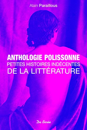 Anthologie polissonne : petites histoires indécentes de la littérature