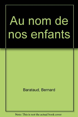 Au nom de nos enfants