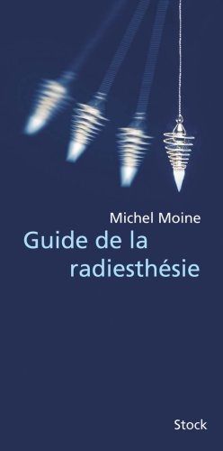 Guide de la radiesthésie