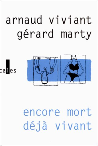 Encore mort, déjà vivant