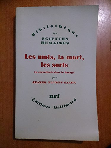 Les Mots, la mort, les sorts : la Sorcellerie dans le Bocage