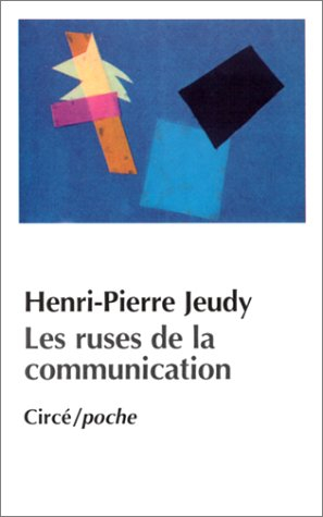 Les ruses de la communication