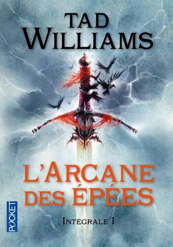 L'arcane des épées : intégrale. Vol. 1