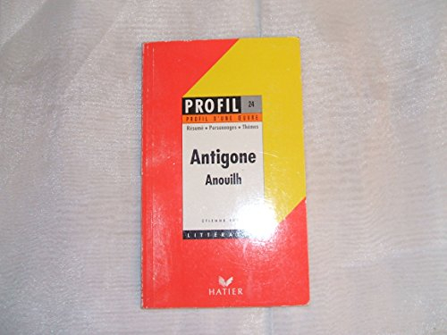 profil d'une oeuvre. antigone par jean anouilh