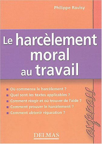 Le harcèlement moral au travail