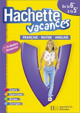 Hachette vacances, de la 6e à la 5e, 11-12 ans