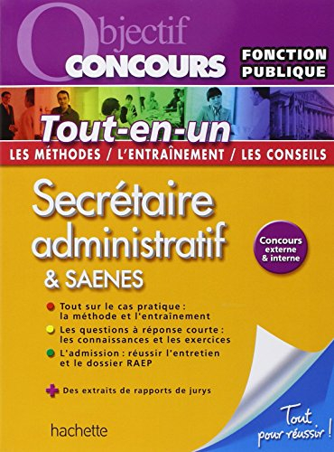 Secrétaire administratif & SAENES : concours externe & interne : tout-en-un