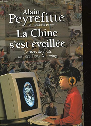 La Chine s'est éveillée : Carnets de route de l'ère Deng Xiaoping