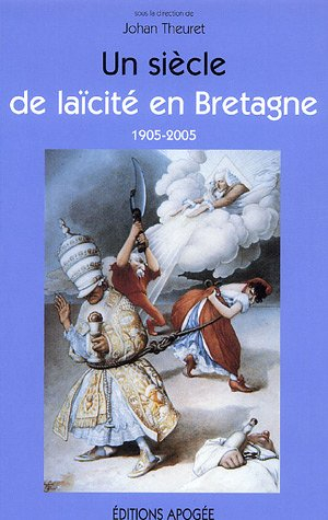 Un siècle de laïcité en Bretagne : 1905-2005