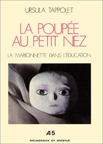 La poupée au petit nez : la marionnette dans l'éducation