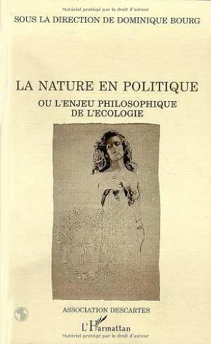 La Nature en politique ou l'Enjeu philosophique de l'écologie