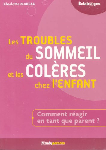 Les troubles du sommeil et les colères chez l'enfant