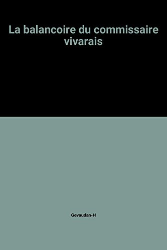 la balancoire du commissaire vivarais