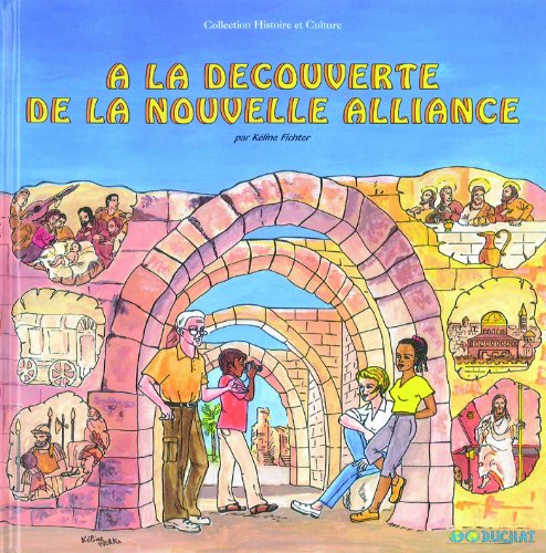 a la découverte de la nouvelle alliance