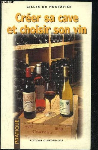 Créer sa cave et choisir son vin