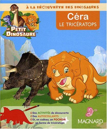 A la découverte des dinosaures : Céra le tricératops