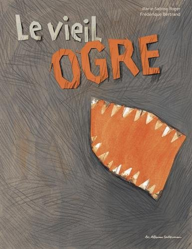 Le vieil ogre