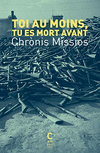 Toi au moins, tu es mort avant