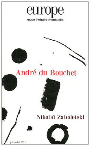 Europe, n° 986-987. André du Bouchet
