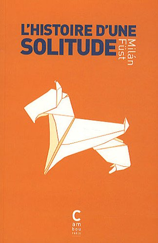 L'histoire d'une solitude