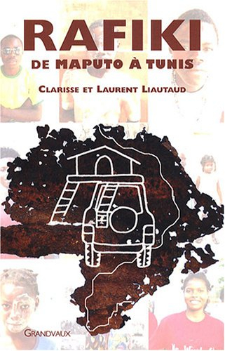 Rafiki : de Maputo à Tunis