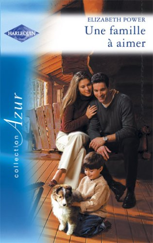 Une famille à aimer