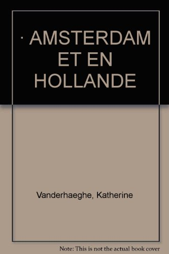 a amsterdam et en hollande