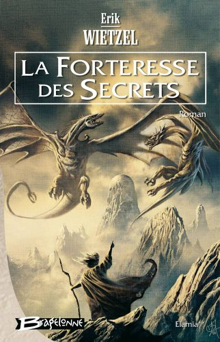 Elamia. Vol. 2. La forteresse des secrets