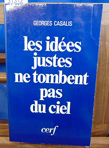 Les Idées justes ne tombent pas du ciel : éléments de théologie inductive