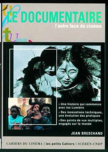 Le documentaire : l'autre face du cinéma
