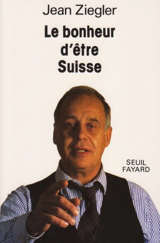 Le bonheur d'être Suisse