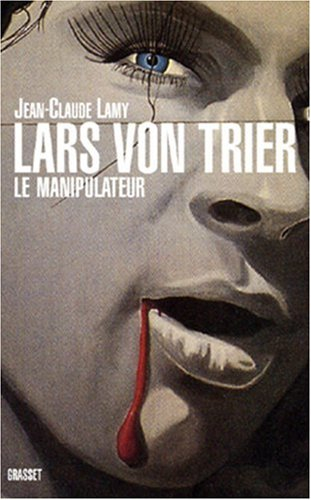 Lars von Trier : le provocateur