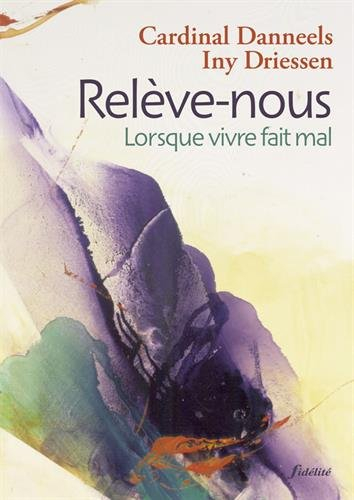 Relève-nous : lorsque vivre fait mal