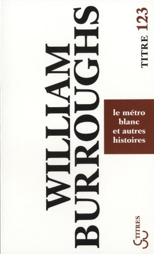 Le métro blanc et autres histoires