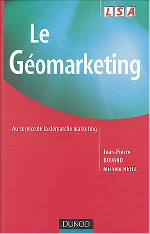 Le géomarketing : au service de la démarche marketing