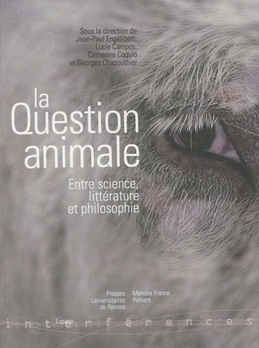 La question animale : entre science, littérature et philosophie
