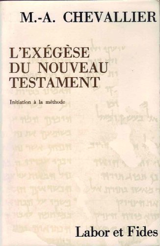 L'EXEGESE DU NOUVEAU TESTAMENT