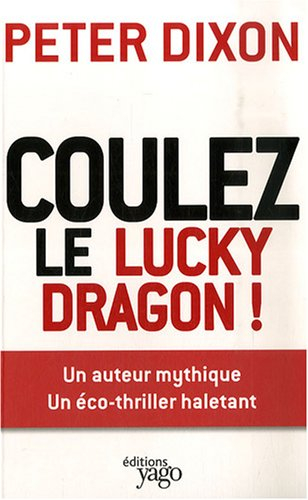Coulez le Lucky Dragon !