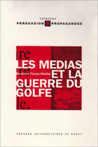 Les Médias et la guerre du Golfe