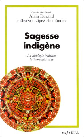 Sagesse indigène : la théologie indienne latino-américaine