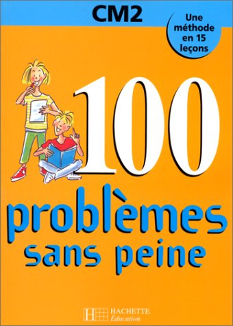 100 problèmes sans peine, CM2