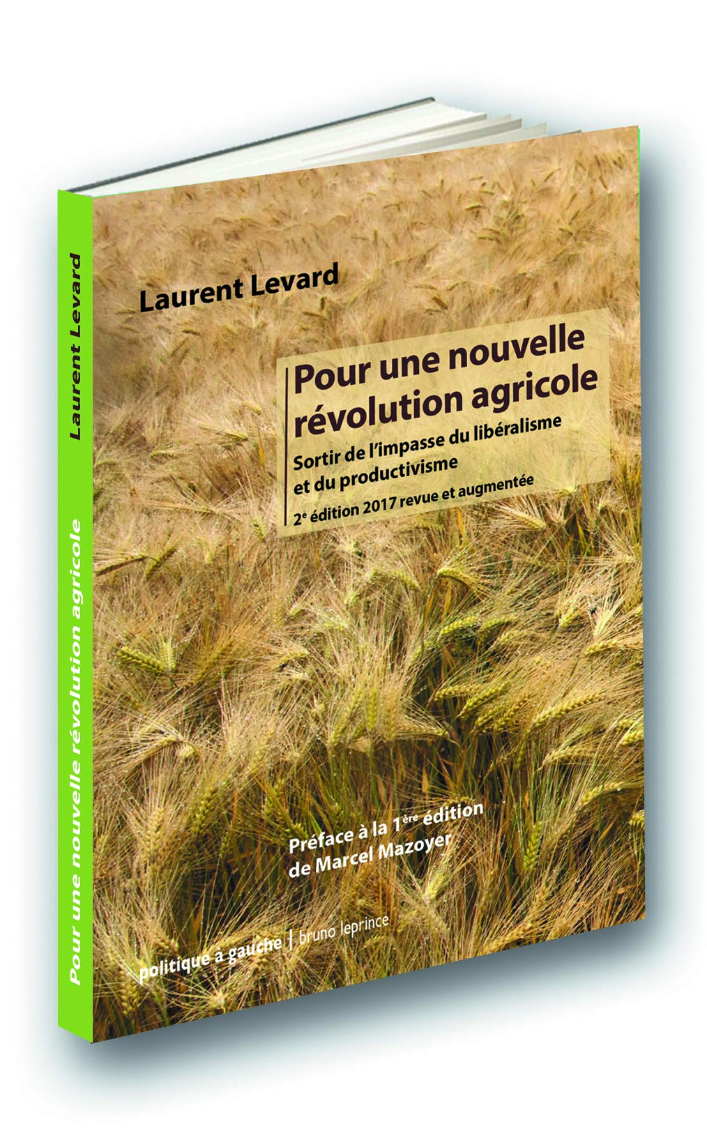 Pour une nouvelle révolution agricole : sortir de l'impasse du libéralisme et du productivisme