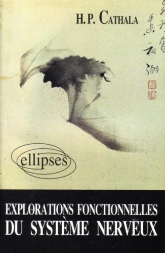 Explorations fonctionnelles du système nerveux : manuel pratique