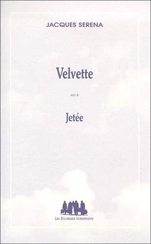Velvette. Jetée